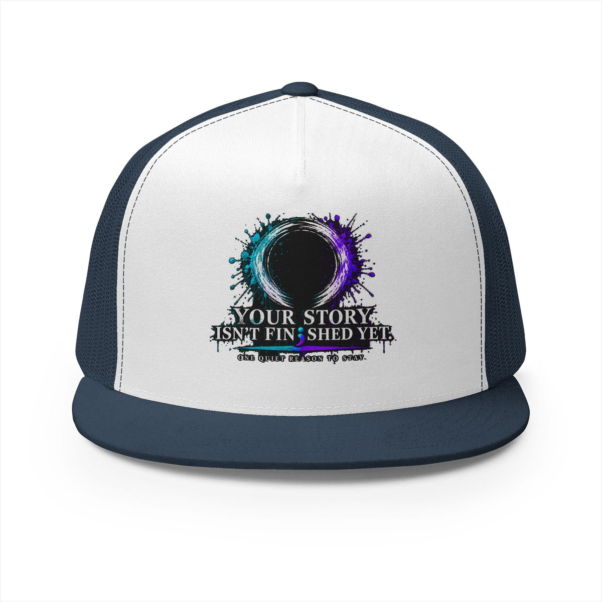 5-Panel Trucker Cap — "Your Story Isn’t Finished Yet" Inspirational Mesh Hat