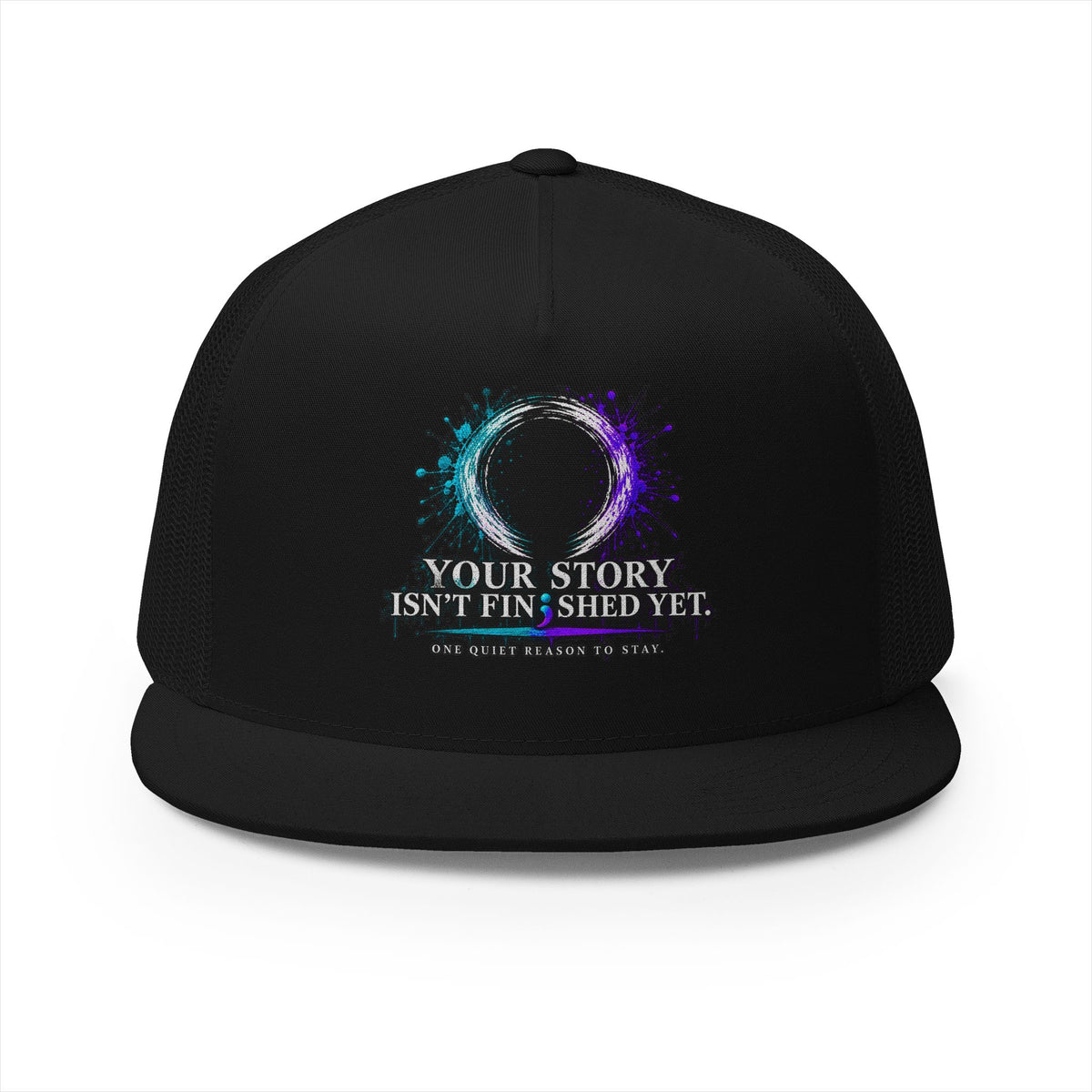 5-Panel Trucker Cap — "Your Story Isn’t Finished Yet" Inspirational Mesh Hat